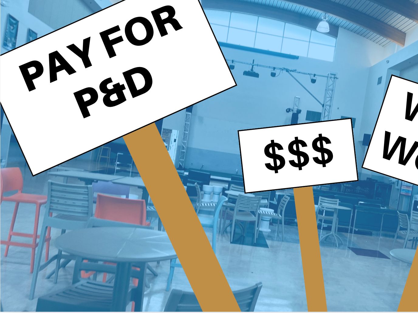 Satire: Unpaid P&D Workers Strike for More Money 
